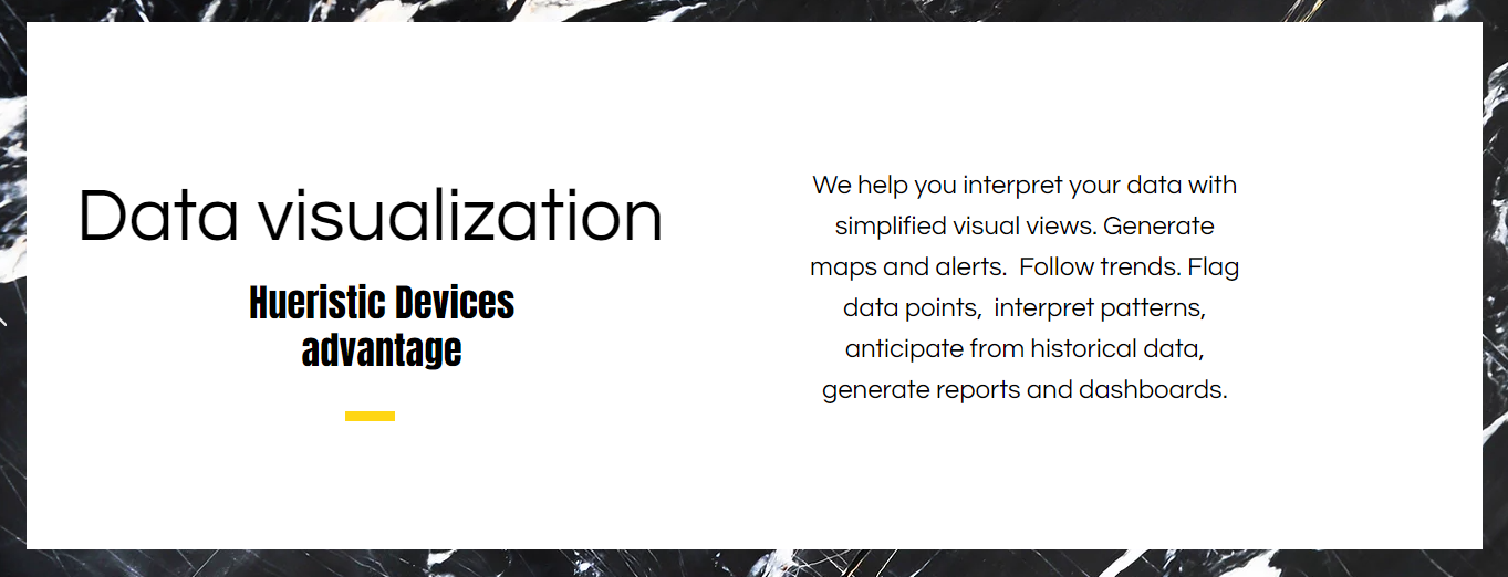 Interpret your data with simplified visual views. Generate maps and alerts. Flag data points, recognize patterns, anticipate from historical data, generate reports and dashboards.