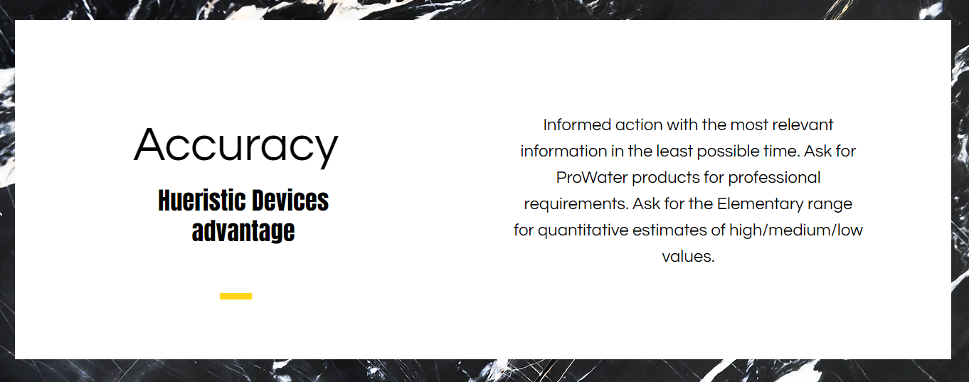 How accurate do you need your tests to be? Explore the Pro range for high accuracy tests. Ask for the Elementary range for qualitative or semi-quantitative estimates of water quality.